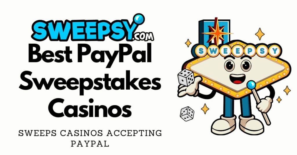 Best PayPal Sweepstakes Casinos