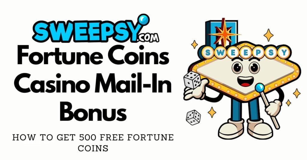 Fortune Coins Mail-In Bonus