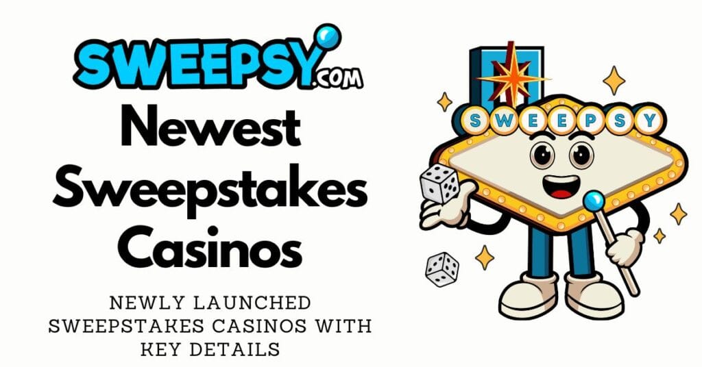 Newest Sweepstakes Casinos