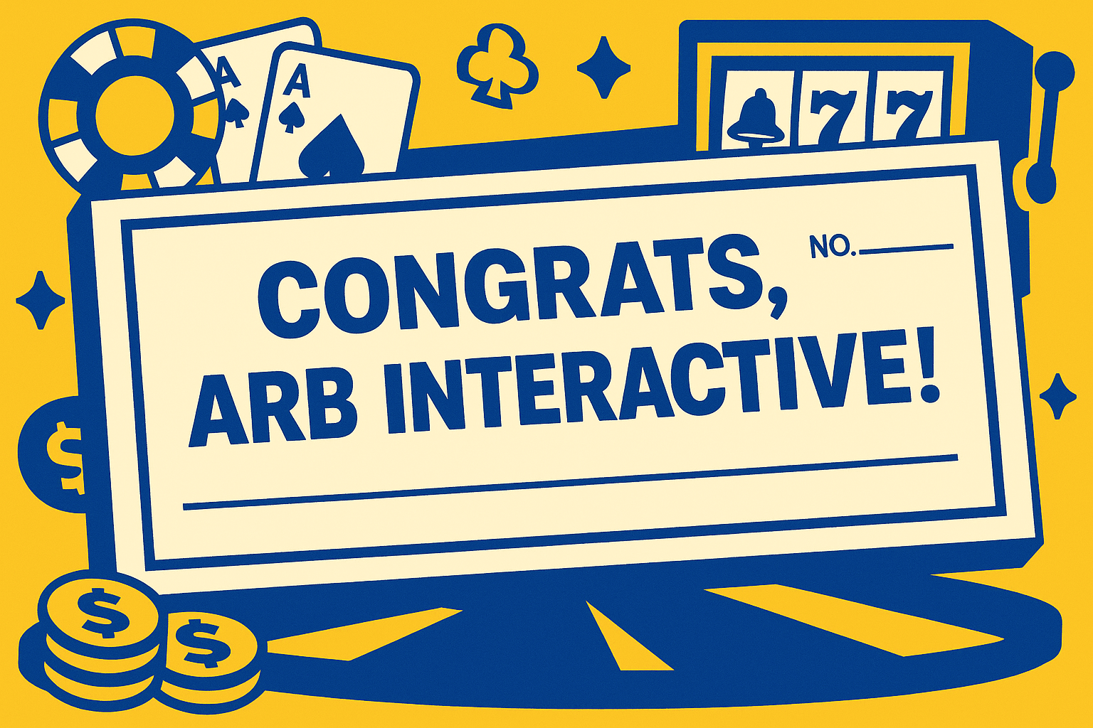 A realistic simple representation of an oversized check saying CONGRATS, ARB INTERACTIVE! using a vibrant yellow, blue, and white color scheme inspired by a cartoon-style design. The image features casino elements like poker cards and a slot machine in the background.