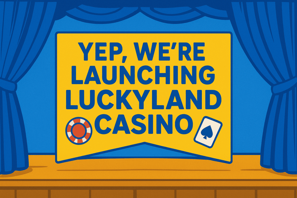 A realistic simple representation of a stage opening its curtains to reveal a giant banner that says YEP, WE'RE LAUNCHING LUCKYLAND CASINO, using a vibrant yellow, blue, and white color scheme inspired by a cartoon-style design, including casino elements.